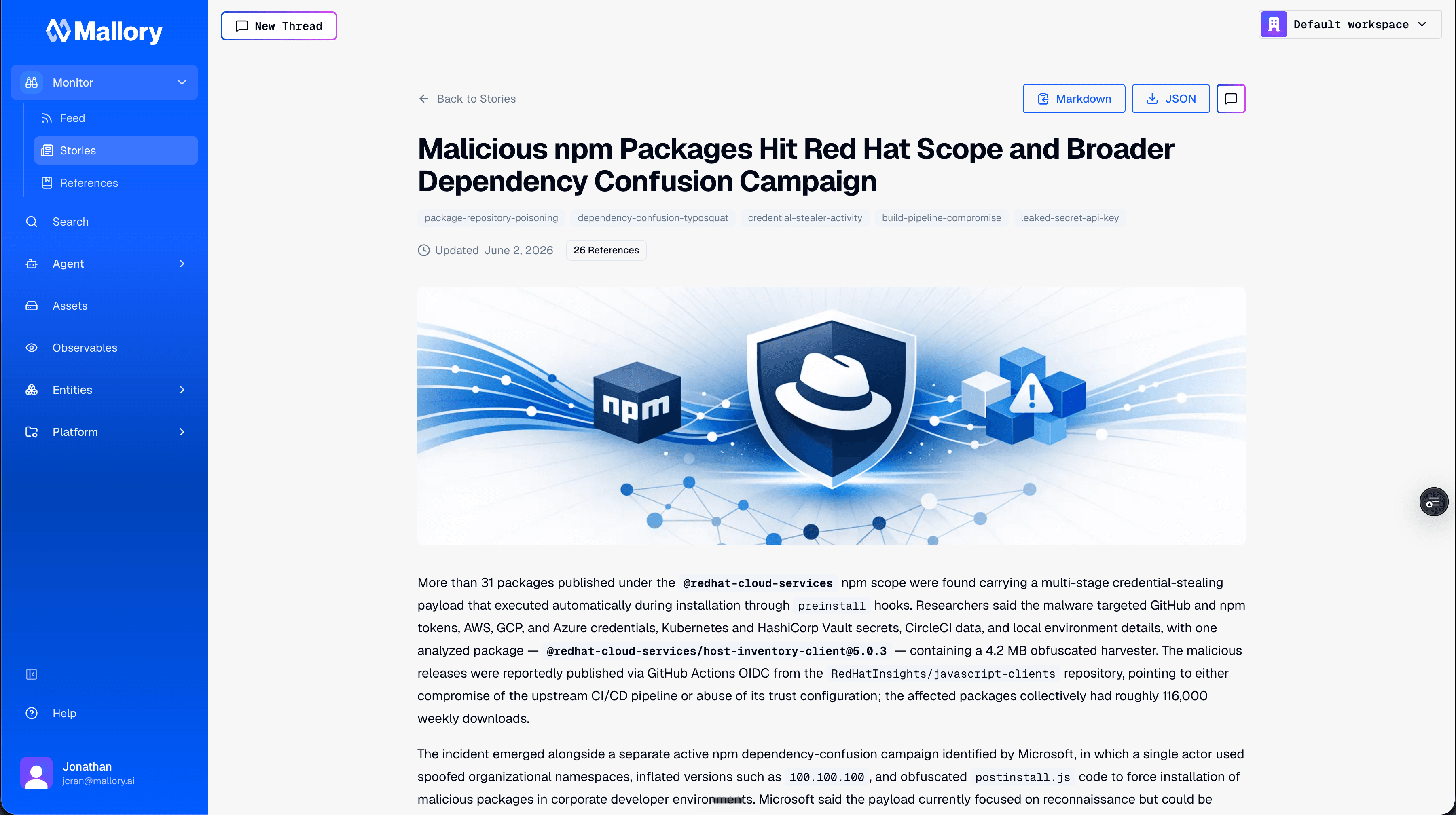 A Mallory Story titled 'Malicious npm Packages Hit Red Hat Scope and Broader Dependency Confusion Campaign', describing 31 packages published under the redhat-cloud-services npm scope carrying a multi-stage credential-stealing payload, with tags for supply chain compromise, dependency confusion, and credential theft.